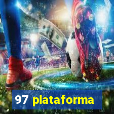 97 plataforma