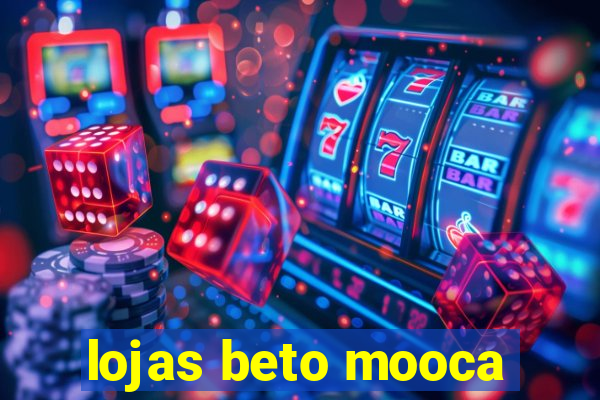 lojas beto mooca