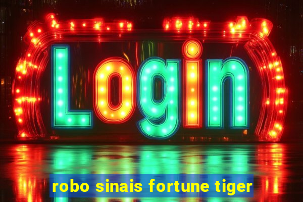 robo sinais fortune tiger