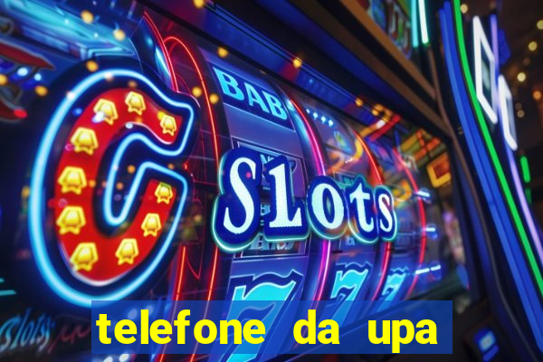 telefone da upa roberto santos