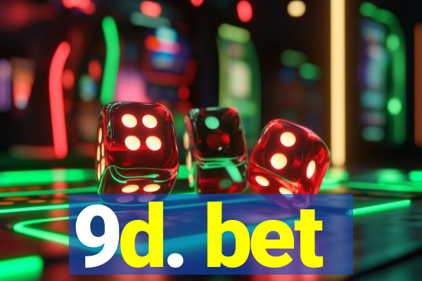 9d. bet