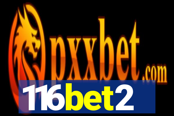 116bet2