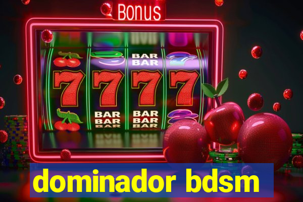dominador bdsm