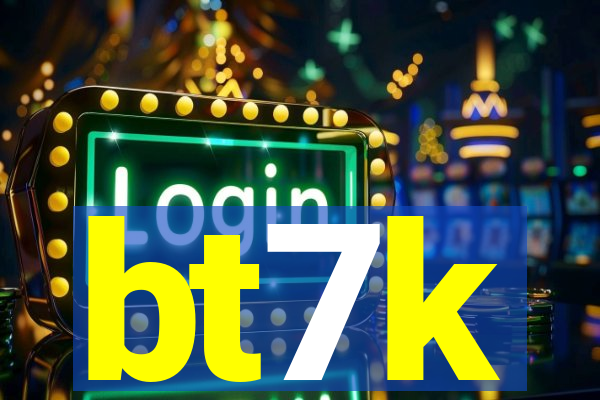 bt7k