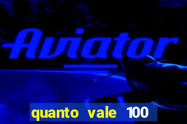 quanto vale 100 pesos em real