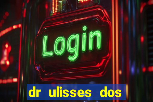 dr ulisses dos santos ortopedista