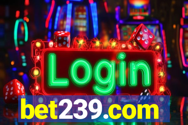 bet239.com