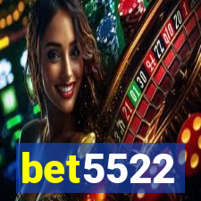 bet5522