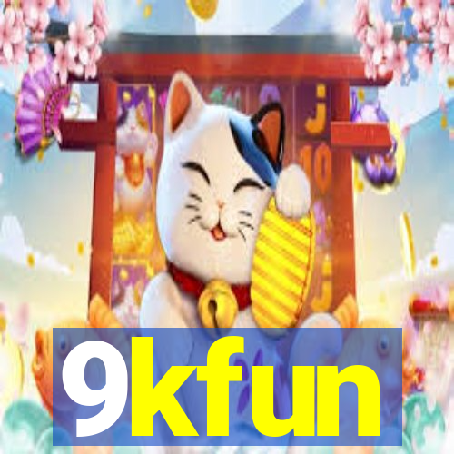 9kfun
