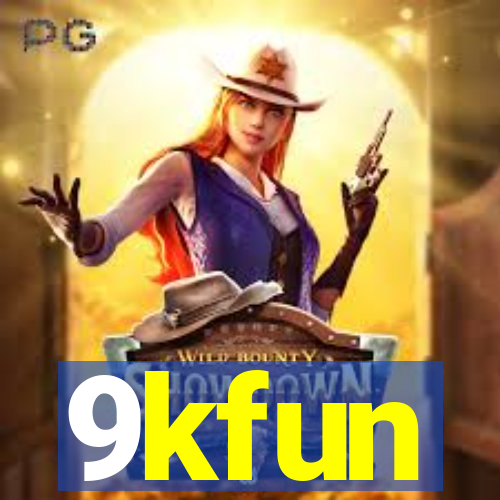 9kfun