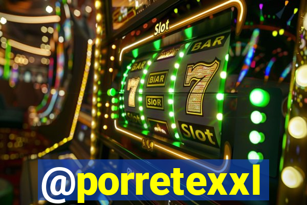 @porretexxl