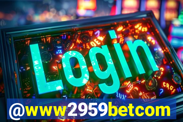 @www2959betcom