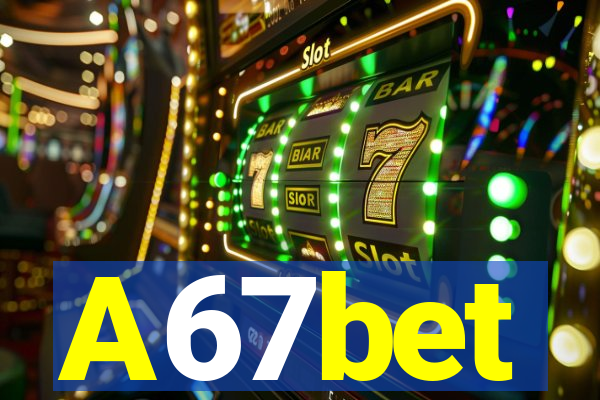 A67bet