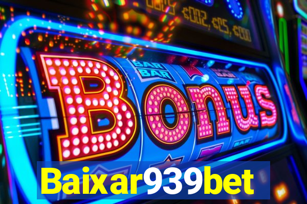 Baixar939bet