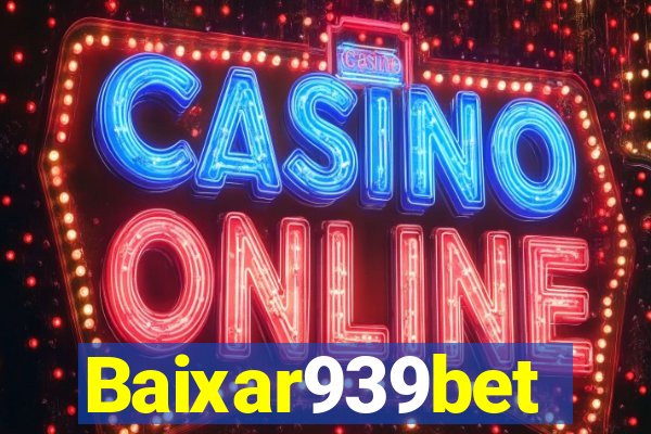 Baixar939bet
