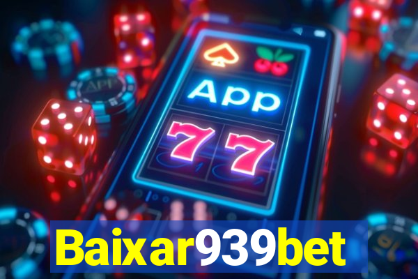 Baixar939bet