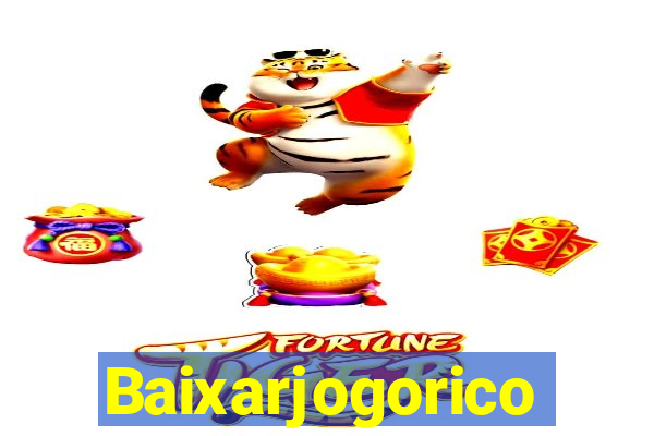 Baixarjogorico