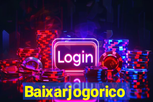 Baixarjogorico