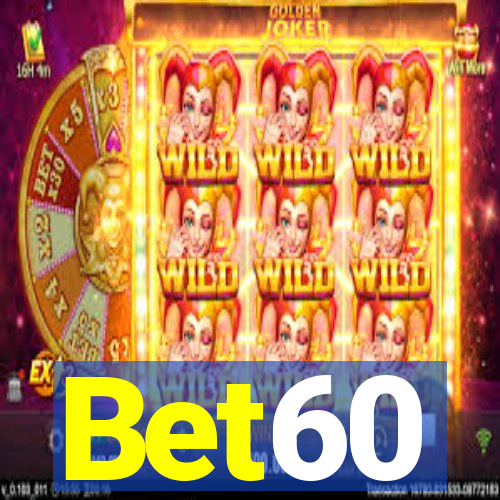 Bet60