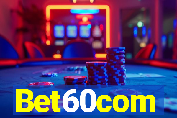 Bet60com