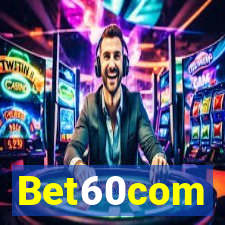 Bet60com