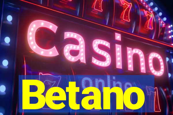 Betano