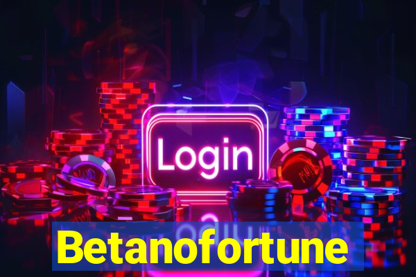 Betanofortune