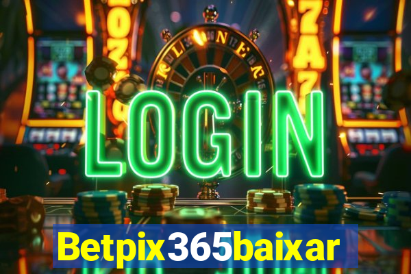 Betpix365baixar