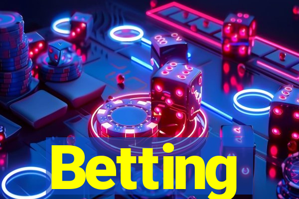 Betting