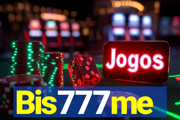 Bis777me