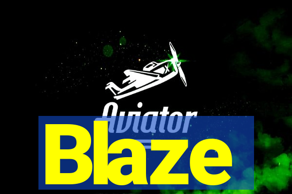Blaze