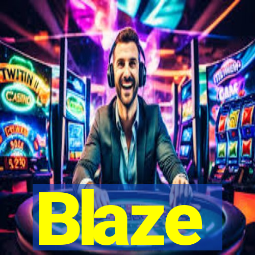 Blaze