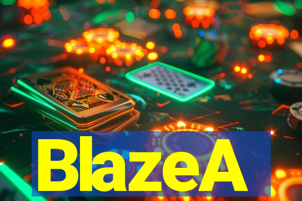 BlazeA