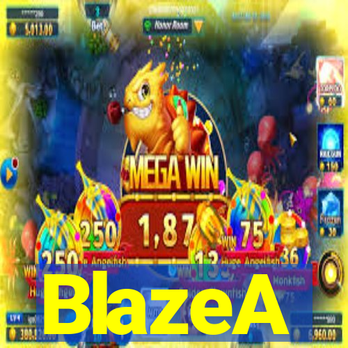BlazeA