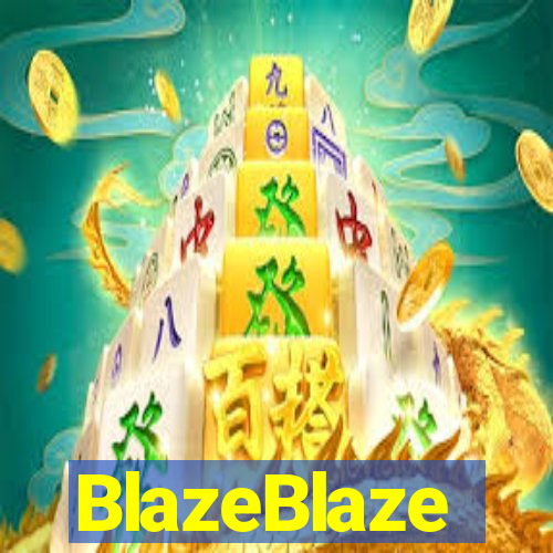 BlazeBlaze