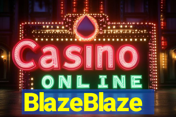 BlazeBlaze
