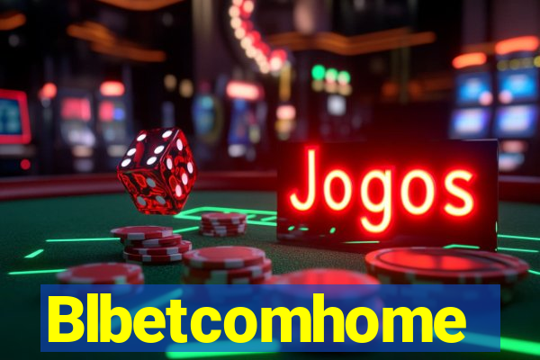 Blbetcomhome
