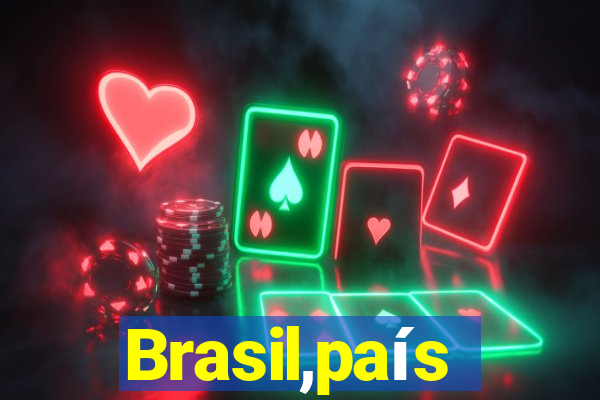 Brasil,país