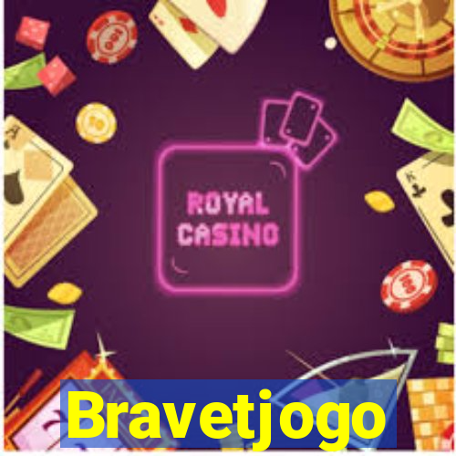 Bravetjogo