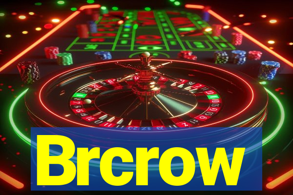 Brcrow