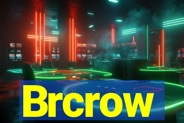 Brcrow