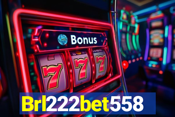 Brl222bet558