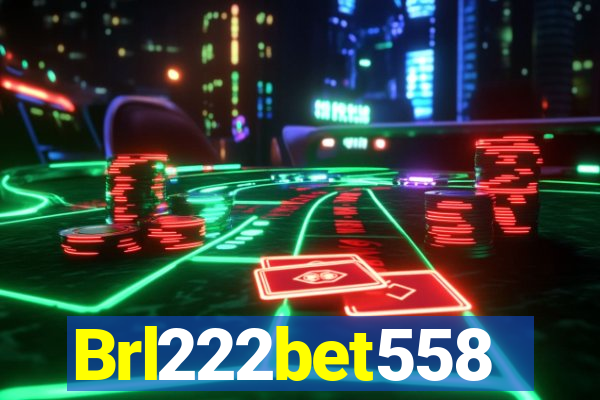 Brl222bet558