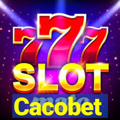 Cacobet