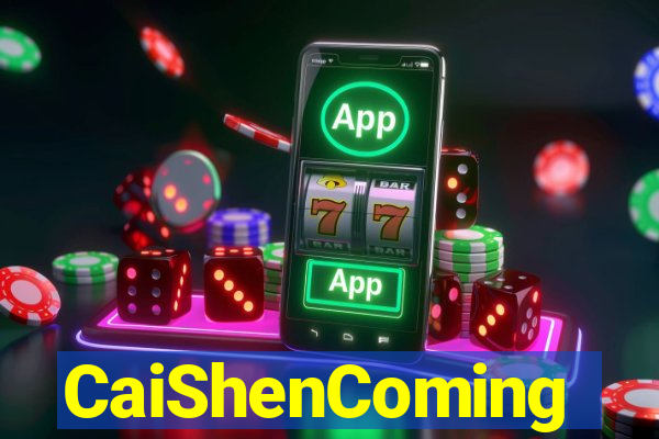 CaiShenComing