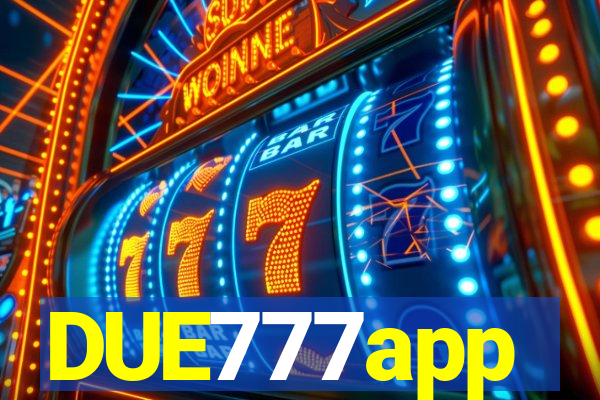 DUE777app