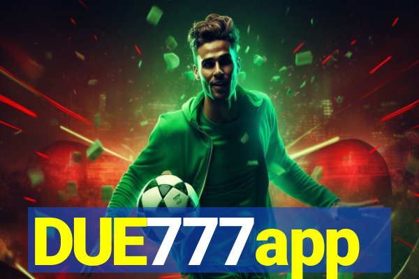DUE777app