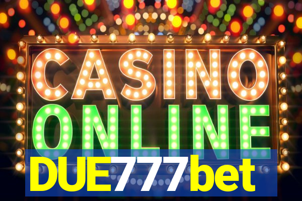 DUE777bet