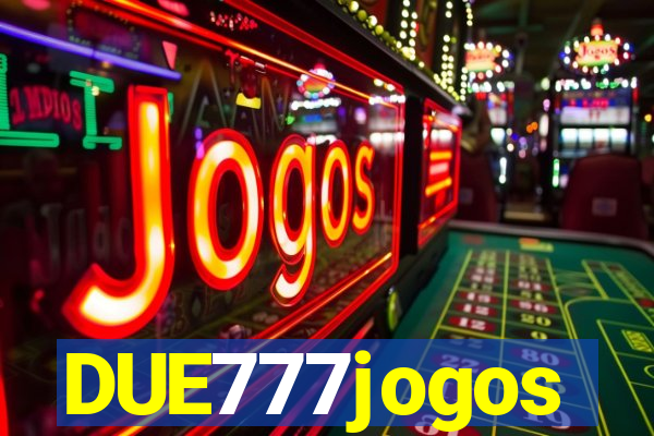 DUE777jogos