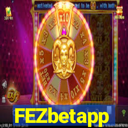 FEZbetapp